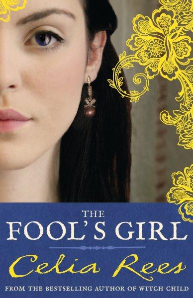 The fool's girl / Celia Rees.