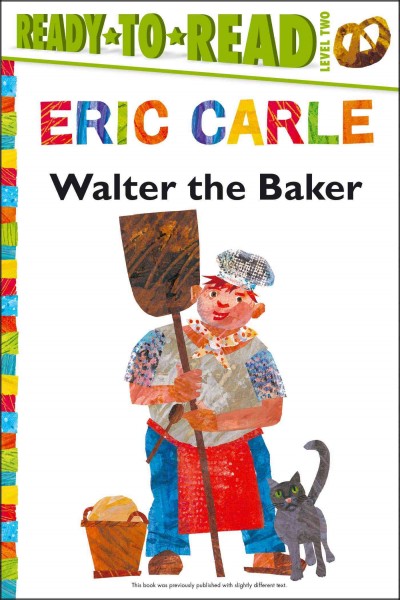 Walter the Baker / Eric Carle.