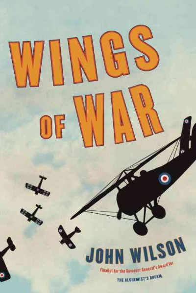 Wings of war / John Wilson.