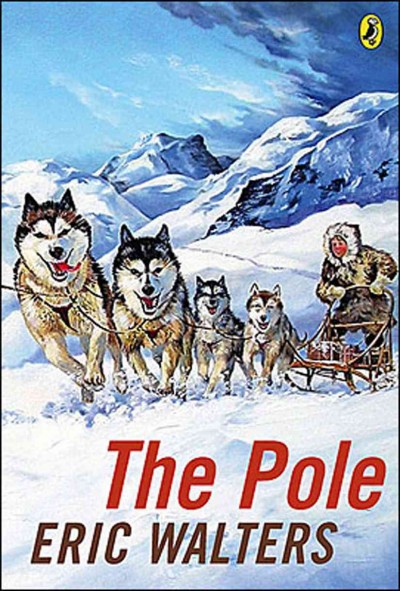 The pole / Eric Walters.