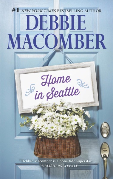 Home in Seattle / Debbie Macomber.