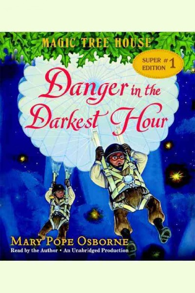 Danger in the darkest hour / Mary Pope Osborne.