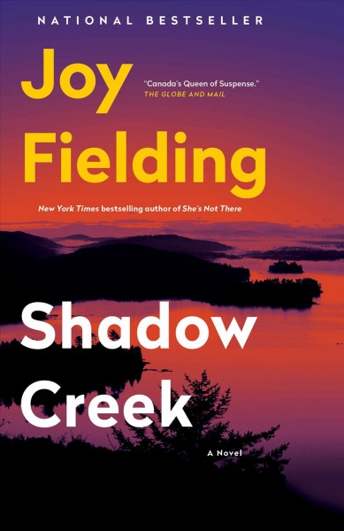 Shadow Creek [electronic resource] : a novel / Joy Fielding.