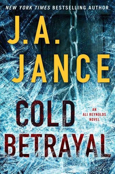 Cold betrayal : an Ali Reynolds novel / J.A. Jance.
