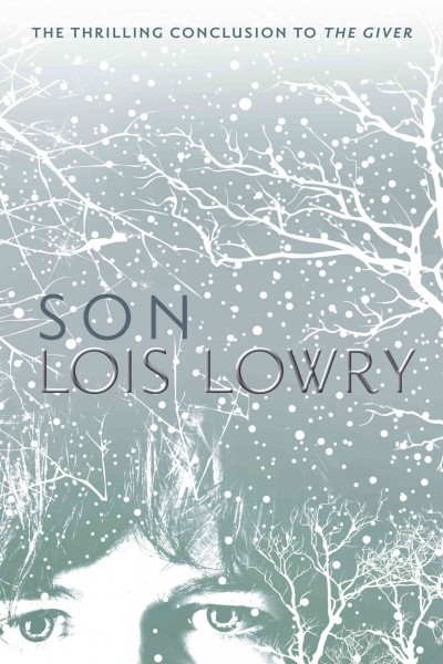 Son [electronic resource] / by Lois Lowry.