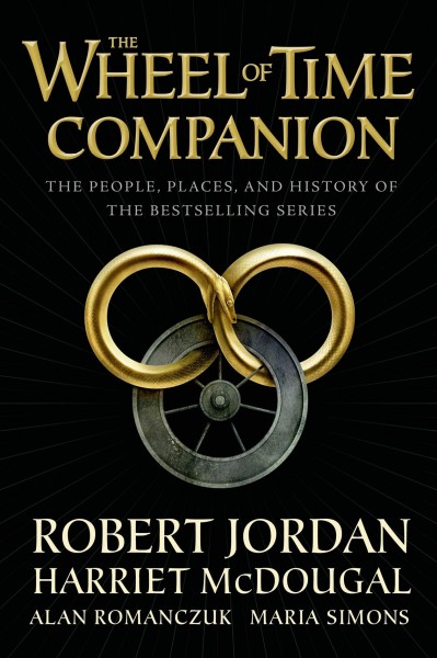 The wheel of time companion : the people, places and history of the bestselling series / Robert Jordan, Harriet McDougal, Alan Romanczuk, Maria Simons.