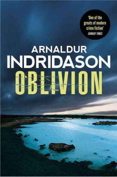 Oblivion / Arnaldur Indriðason ; translated from the Icelandic by Victoria Cribb.