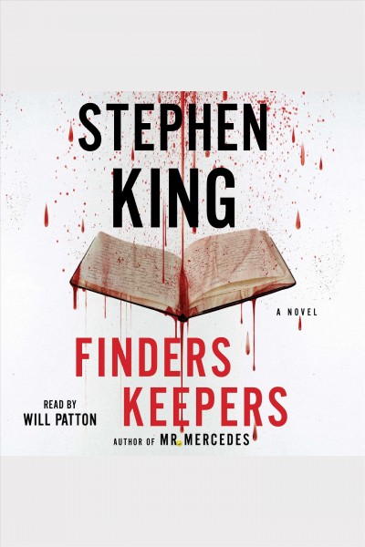 Finders keepers : a novel / Stephen King.