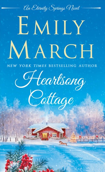 Heartsong Cottage / Emily March.