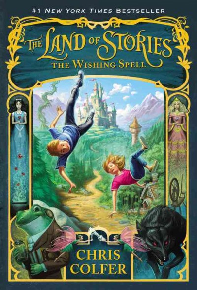 The land of stories [electronic resource] : the wishing spell / Chris Colfer ; illustrated by Brandon Dorman.