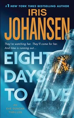 Eight days to live / Iris Johansen.