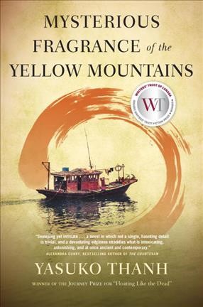 Mysterious fragrance of the Yellow Mountains / Yasuko Thanh.