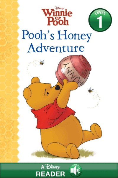 Pooh's honey adventure [electronic resource] / by Lisa Ann Marsoli ; illustrated by Disney Storybook Artists.