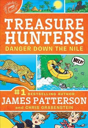 Danger down the Nile / by James Patterson and Chris Grabenstein ; illustrated by Juliana Neufeld.