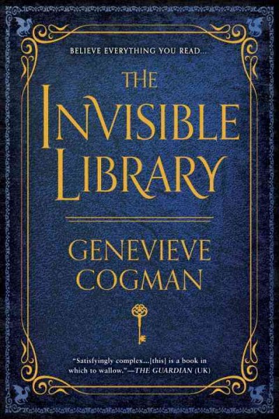The invisible library / Genevieve Cogman.