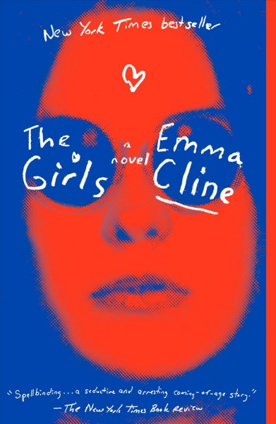 The Girls [electronic resource] : A Novel / Emma Cline.
