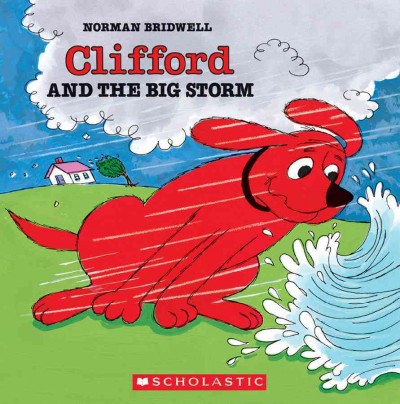Clifford and the big storm / Norman Bridwell.