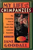 My life with the chimpanzees / Jane Goodall.