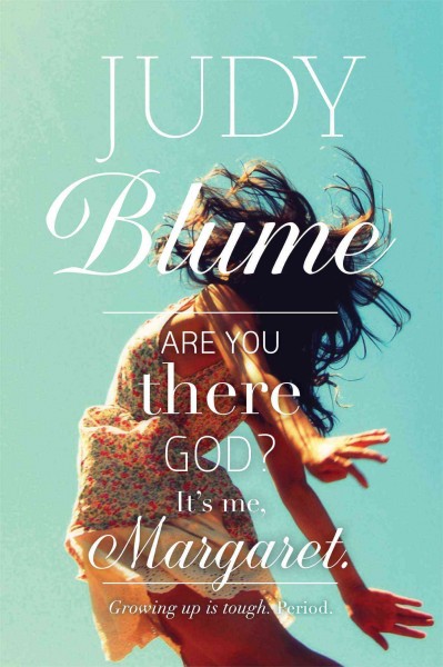 Are you there God? It's me Margaret / Judy Blume