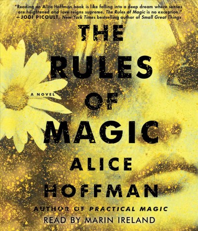 The rules of magic / Alice Hoffman.