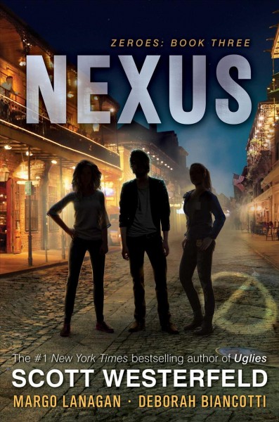 Nexus / Scott Westerfeld, Margo Lanagan, Deborah Biancotti.