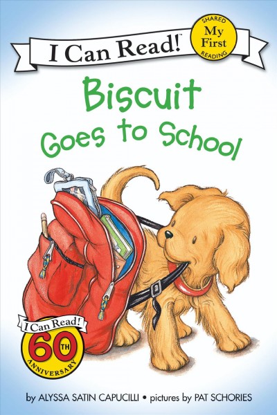 Biscuit goes to school / story by Alyssa Satin Capucilli ; pictures by Pat Schories.
