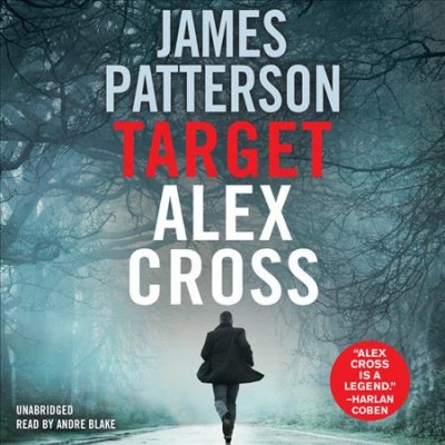 Target, Alex Cross  [sound recording] / James Patterson.