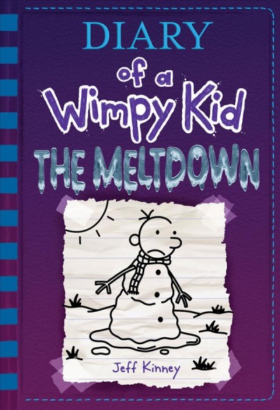 Diary of a wimpy kid.  The meltdown / Jeff Kinney.