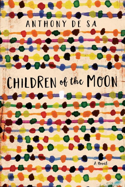 Children of the moon / Anthony De Sa.