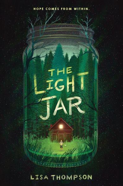 The light jar / Lisa Thompson.