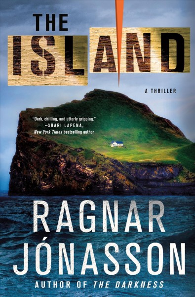 The island / Ragnar Jónasson ; translated from the Icelandic by Victoria Cribb.