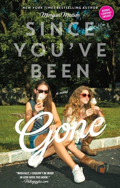 Since You've Been Gone / Matson, Morgan.