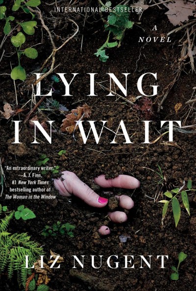 Lying in wait / Liz Nugent.