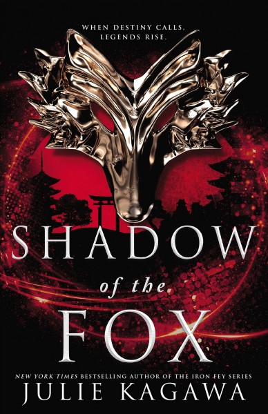 Shadow of the fox / Julie Kagawa.