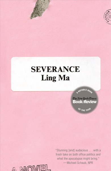 Severance / Ling Ma.