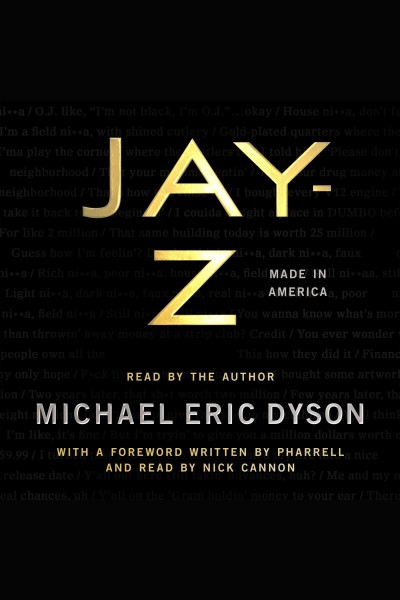 Jay-Z [electronic resource] : made in America / Michael Eric Dyson.