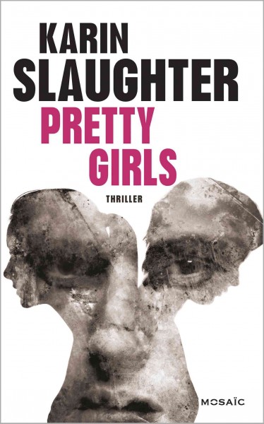 Pretty Girls / Karin Slaughter.