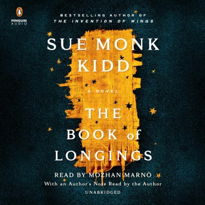 The book of longings [sound recording] : a novel / Sue Monk Kidd.