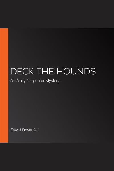 Deck the hounds / David Rosenfelt.