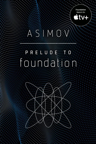 Prelude to foundation / Isaac Asimov.