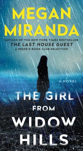The girl from Widow Hills [electronic resource] : a novel / Megan Miranda.