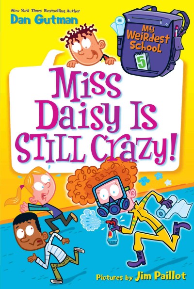 Miss Daisy Is Still Crazy! / Dan Gutman.
