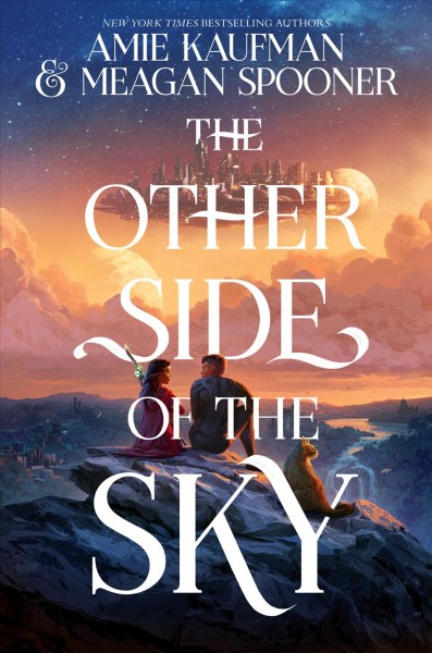 The other side of the sky [electronic resource] / Amie Kaufman and Meagan Spooner.