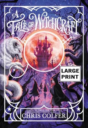 A tale of witchcraft... / Chris Colfer ; illustrated by Brandon Dorman.