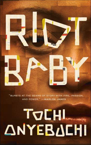 Riot baby / Tochi Onyebuchi.