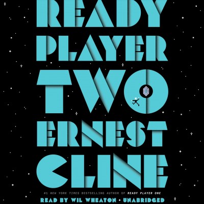 Ready player two  [sound recording] / Ernest Cline.