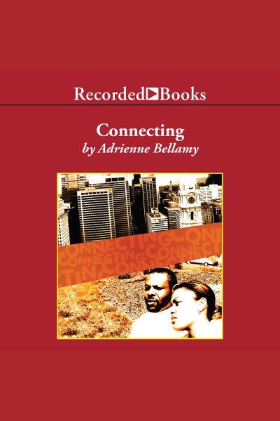 Connecting [electronic resource]. Bellamy Adrienne.