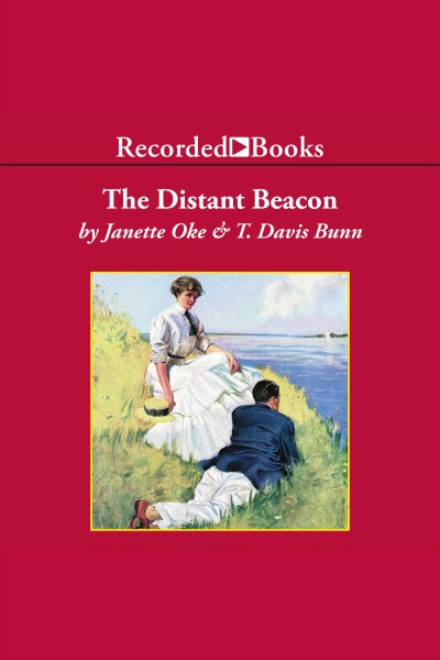 The distant beacon [electronic resource] : Song of acadia series, book 4. Janette Oke.