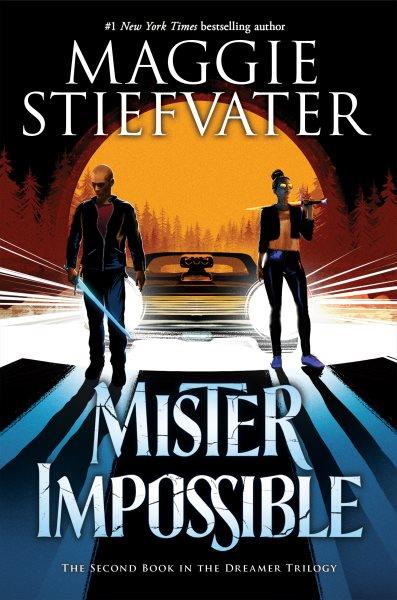 Mister Impossible / Maggie Stiefvater.