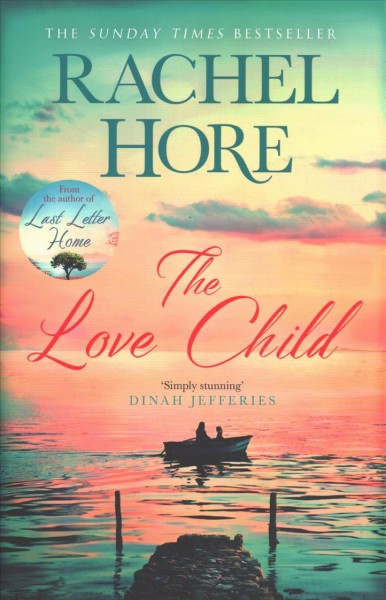 The love child / Rachel Hore.